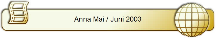 Anna Mai / Juni 2003