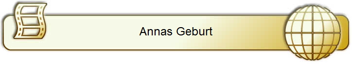 Annas Geburt