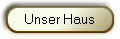 Unser Haus