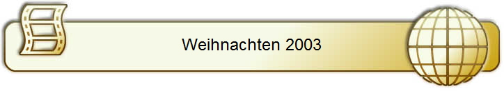 Weihnachten 2003